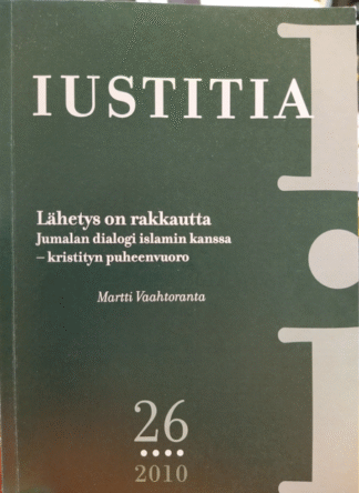 Lähetys on rakkautta. Jumalan dialogi islamin kanssa.